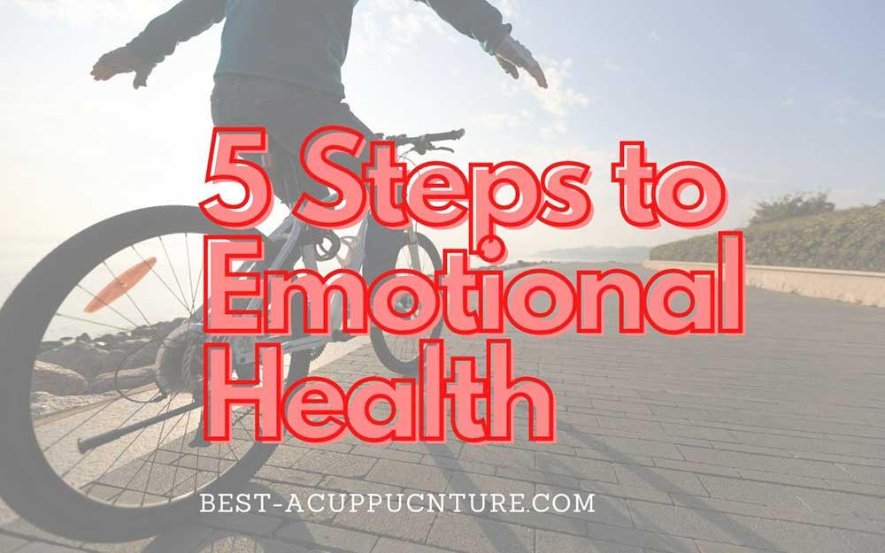 5 Steps to Emotional Health