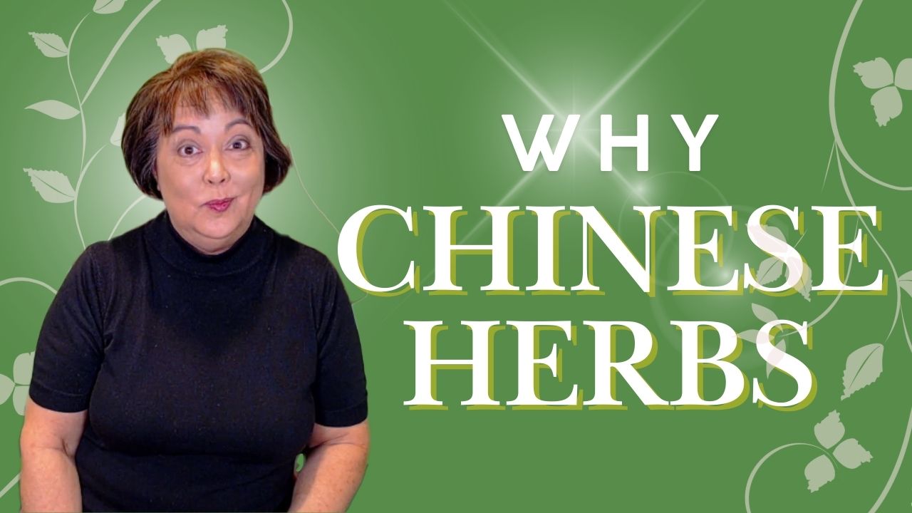 Why Chinese Herbs